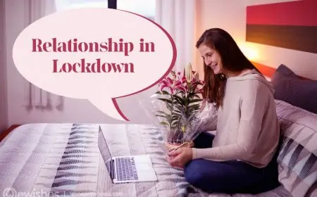Long-Distance Relationship During Lockdown Long-Distance Relationship During Lockdown