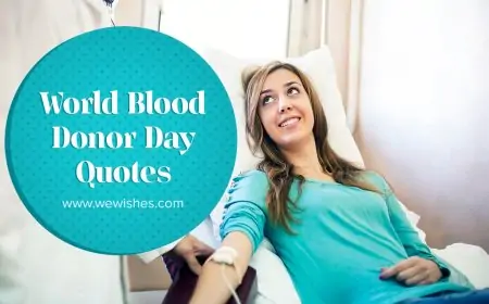 World Blood Donor Day 2025: Quotes That Will Motivate You To Donate Blood (14th June) World Blood Donor Day 2025: Quotes That Will Motivate You To Donate Blood (14th June)