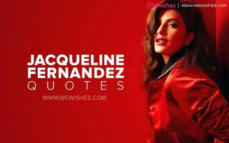 Jacqueline Fernandez Quotes, Wishes, Messages, Greetings, WhatsApp Status, Boyfriend Affairs, Family
