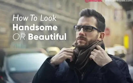 How to Look Handsome or Beautiful Forever - Amazing facts to Appear Youth