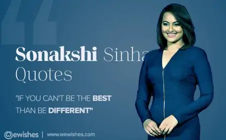 Sonakshi Sinha Quotes: Birthday Wishes, Height, Weight, Boyfriends, Facts & More