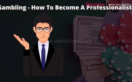 Gambling - How To Become A Professionalist?