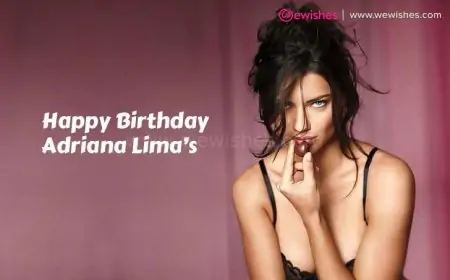 Happy Birthday Adriana Lima’s 12 June Wishes| Inspirational Quotes| Wiki| Biography| Relationship Happy Birthday Adriana Lima’s 12 June Wishes| Inspirational Quotes| Wiki| Biography| Relationship