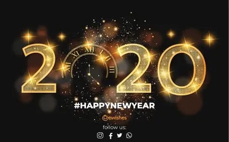 Happy New Year Wishes 2020 Happy New Year Wishes 2020