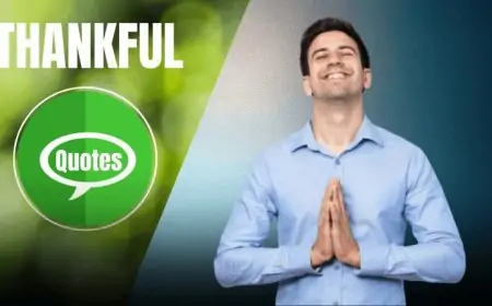 Thankful Quotes That Will Make Your Relation Strong