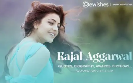 Kajal Aggarwal: Quotes, Biography, Awards, Birthday Wishes, Facts, Photos