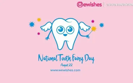 August 22 - National Tooth Fairy Day Images