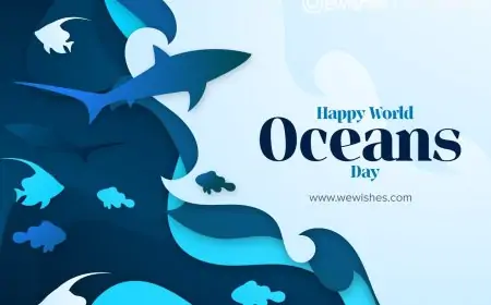 World Ocean Day (2025) Quotes: Importance, And Meaningful Slogans