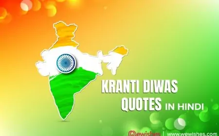 Kranti Diwas Quotes in Hindi: क्रांति पर महापुरुषों के क्रांतिकारी विचार
