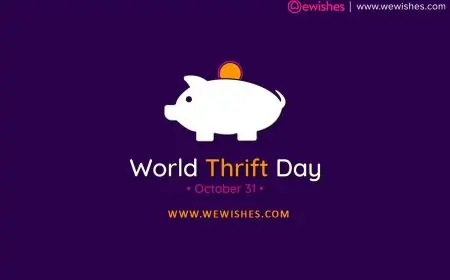 World Savings (Thrift) Day 2023: Wishes, Quotes, Messages & Poster