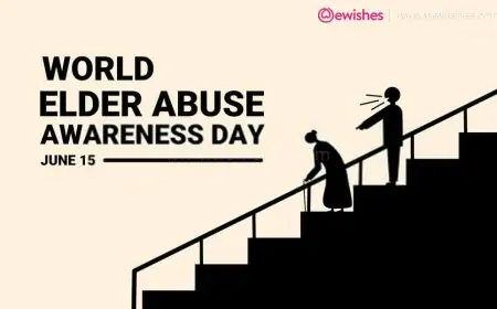 World Elder Abuse Awareness Day 2024 Quotes and Wishes World Elder Abuse Awareness Day 2024 Quotes and Wishes