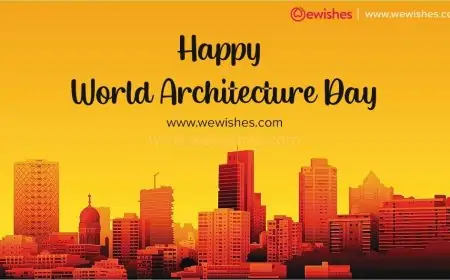 Happy World Architecture Day (2023) Wishes, Quotes, Theme, Greetings, Status to Share on World Art