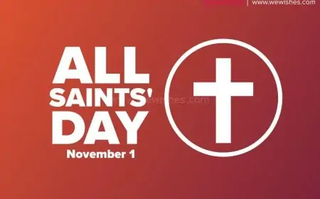 Happy All Saint's (Hallows) Day 2025 Auspicious Wishes| Quotes| Greetings| Blessings for All