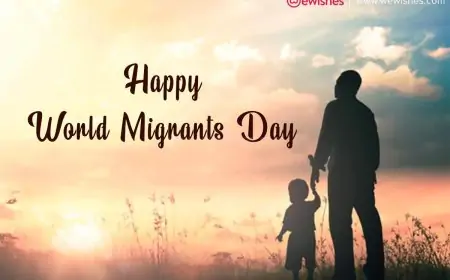 Happy World Migrants Day (2024) Theme, Wishes, Quotes, Greetings to Share Happy World Migrants Day (2024) Theme, Wishes, Quotes, Greetings to Share