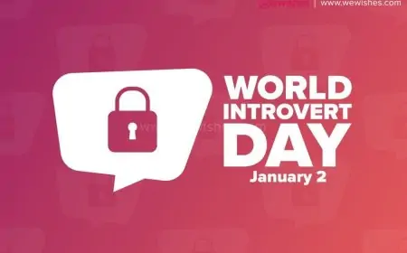Happy World Introvert Day 2025 Wishes, Quotes, Greetings, Signs, Images to Share