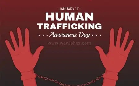 National Human Trafficking Awareness Day (2025) Wishes, Quotes, Greetings to Share