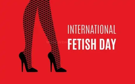 Happy International Fetish Day (2025) Theme, Wishes, Quotes, Greetings to Share
