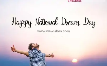 Happy National Dream Day (2025) Theme| Wishes| Quotes| Wallpapers| Greetings to Share