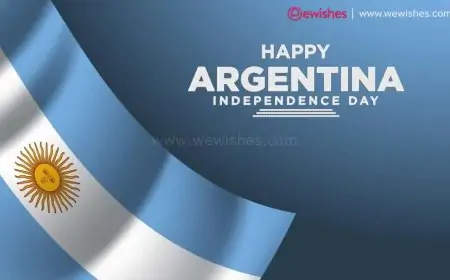 Wish A Happy Joyful Argentina Independence Day (2024) Theme, Wishes, Quotes to Share
