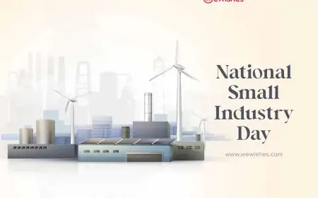 National Small Industry Day (30th August 2024) Quotes, Theme, Significance, History, Posters, Greetings to Share
