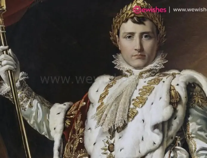 Napoleon Bonaparte Inspirational Quotes, Messages, Wishes, Wiki, Biography, Birthday -15 August