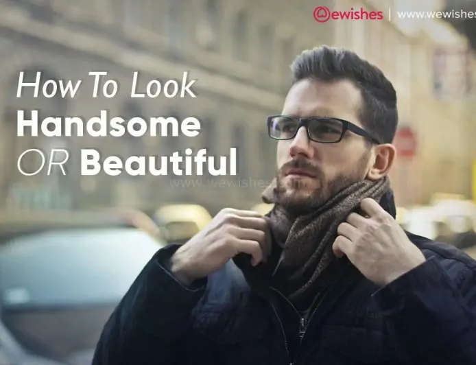 How to Look Handsome or Beautiful Forever - Amazing facts to Appear Youth