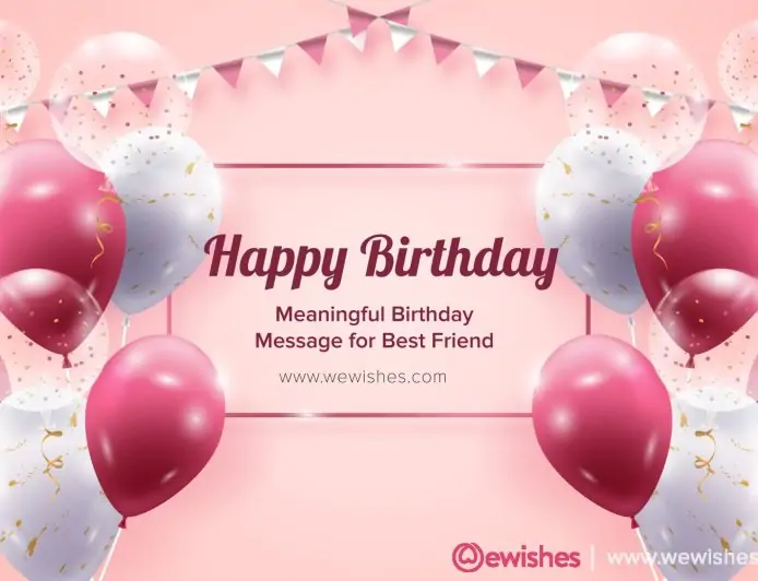 Meaningful Birthday Message for Best Friend