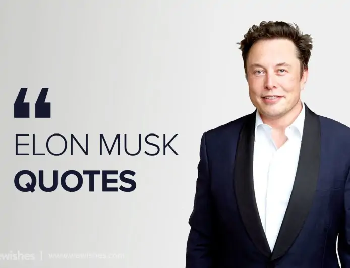 Elon Musk Quotes To Change Your Life Forever