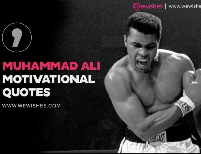 Muhammad Ali Motivational Quotes, World's 'Greatest Boxer' to Inspire You