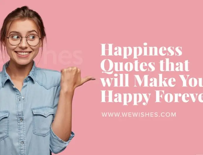 Happiness Quotes that will Make You Happy Forever