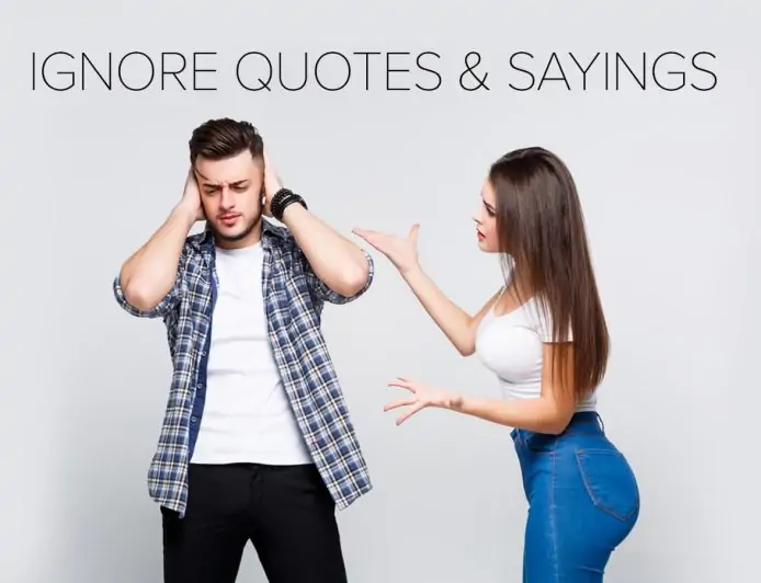 Best Ignore Quotes & Sayings with Images for When Someone is Ignoring You 2024