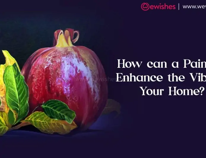 How can a Painting Enhance the Vibe of Your Home?