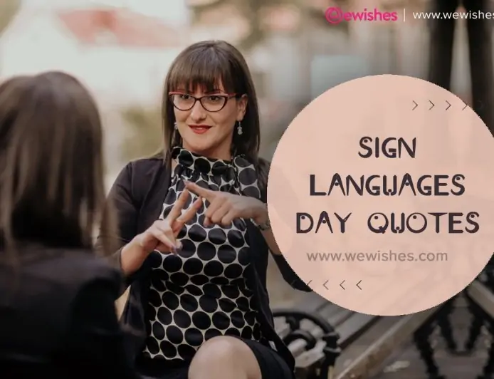 Sign Languages day 2025 quotes to turbocharge your learning