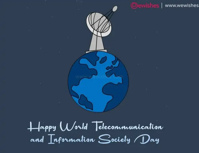 Happy World Telecommunication And Information Society Day (2025) Theme| Wishes| Quotes| Status to Share