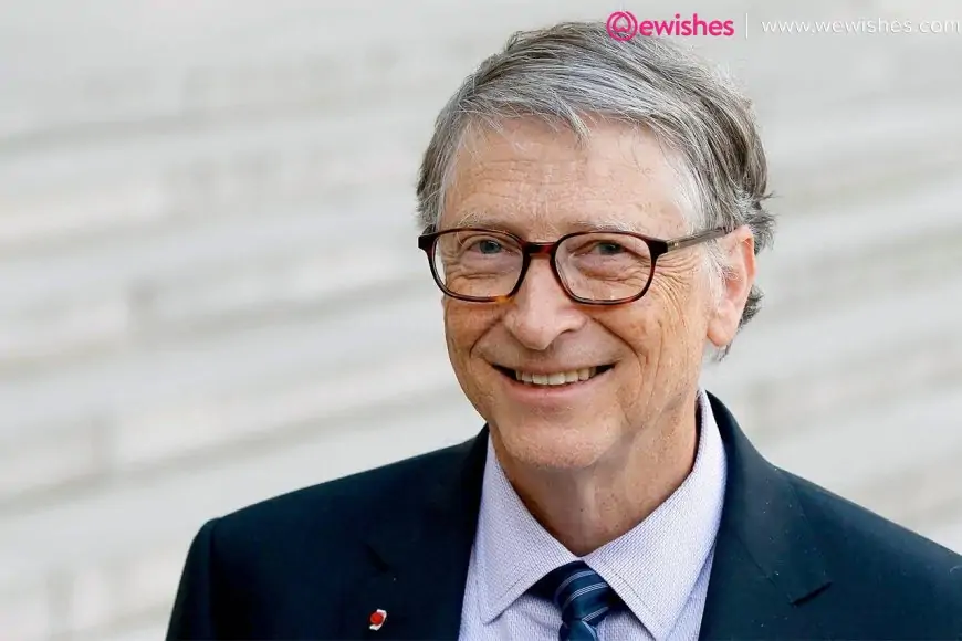 Bill Gates Quotes, Inspirational Messages - 5 Business Facts About Bill Gates Every Entrepreneur Should know