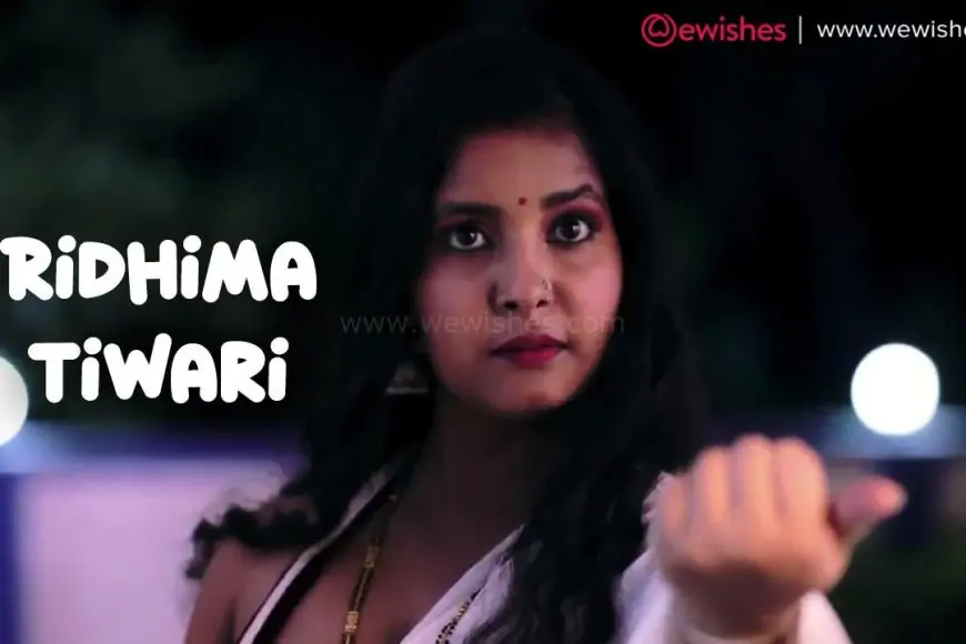 Ridhima Tiwari (Natasha) Ullu Actress Boyfriend Affairs, Relationship, Hot Web Series, Height, Weight and More