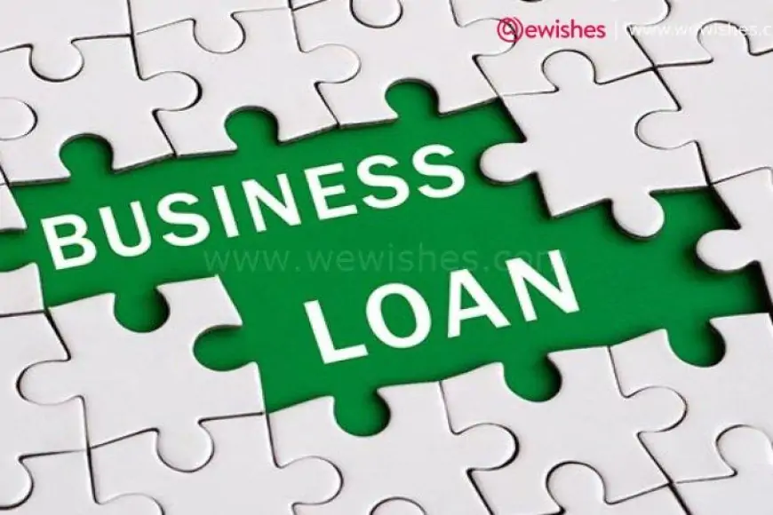 Know if a Business Loan be taken to meet your working capital needs