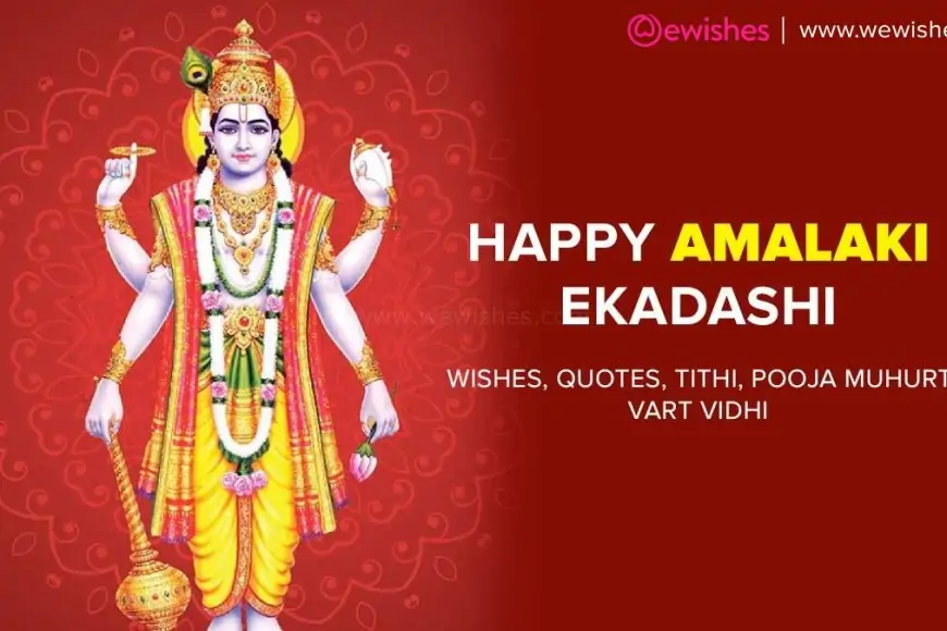 Happy Amalaki Ekadashi 2024 Wishes, Quotes, Tithi, Pooja Muhurt, Vart Vidhi