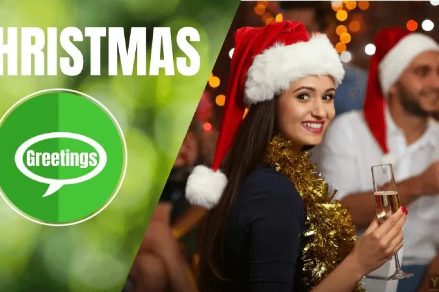 Merry Christmas Greetings Wishes for Friends & Family Christmas Day