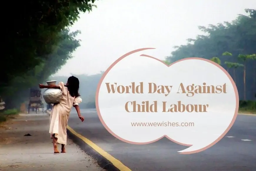 World Day Against Child Labour Best Quotes And Slogans 2025