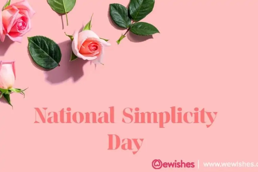 National Simplicity Day 2023: Quotes, Significance and History  (July 12)