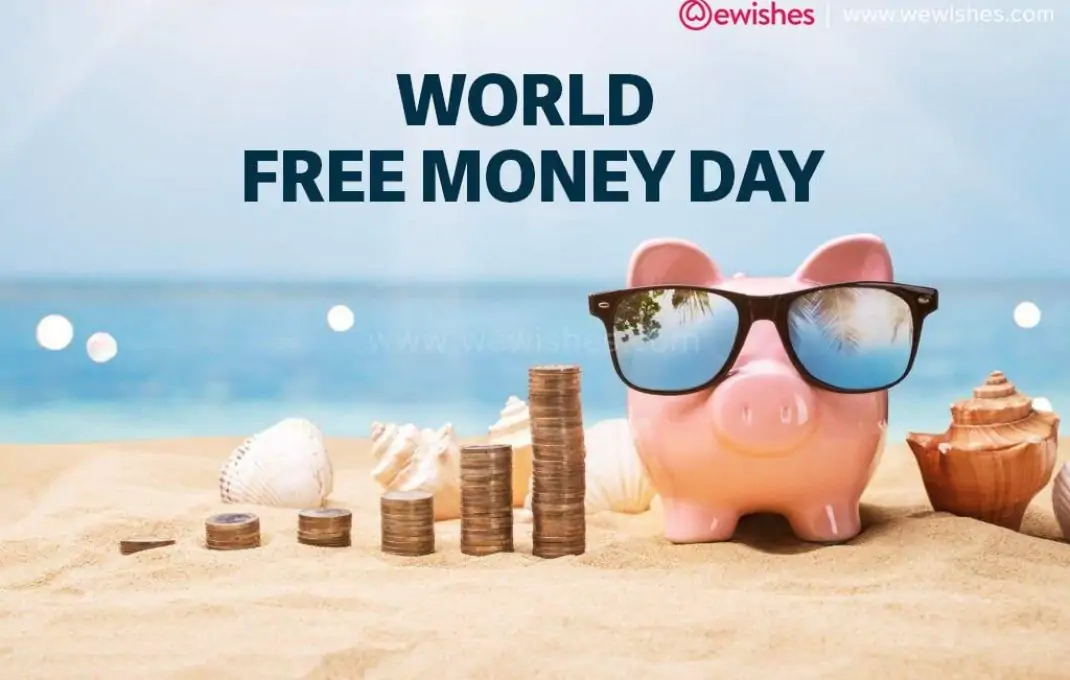 World Free Money Day 2025 Wishes, Quotes, Greetings, ClipArt's, Messages, Status to Share