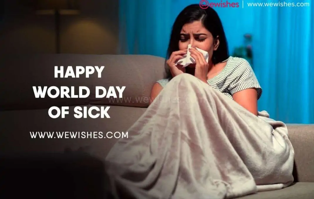 Happy World Day of Sick (2024) Theme, History, Significance, Quotes, Wishes, Greetings- Images to Share