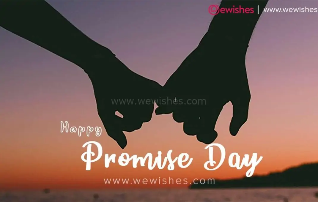 Happy Promise Day (11 February 2024) Wishes| Quotes| Messages| Greetings| Status to Share For Her or Him