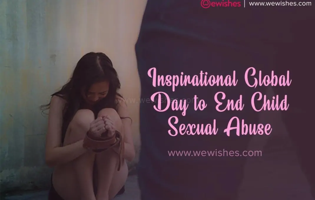 Inspirational Global Day to End Child Sexual Abuse (2024) Quotes, Greetings, Status to Share