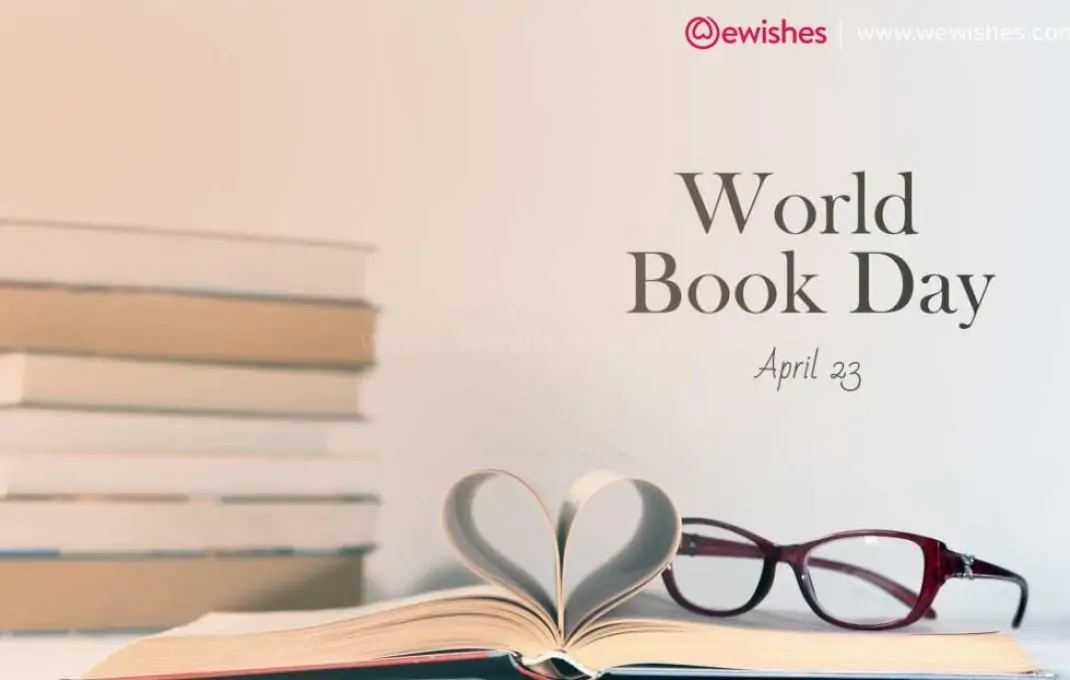 Happy World Book and Copyright Day (2024) Theme, Wishes, Quotes, Greetings, Status to Share