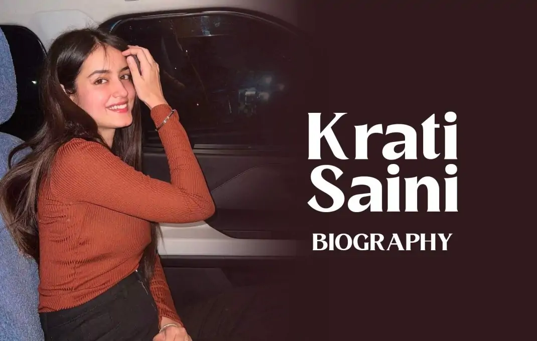 Krati Saini: Biography, Age, Wiki, Net Worth, Boyfriend, Family, Current Affairs (2025)