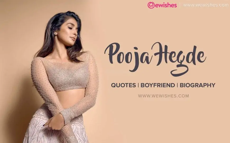 Pooja Hegde Age, Quotes, Height, Boyfriend, Husband, Family, Biography and More