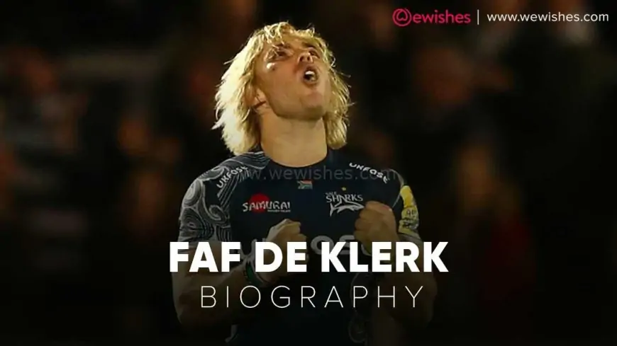 Faf de Klerk Wiki, Biography, Age, Height, Wife &amp; More