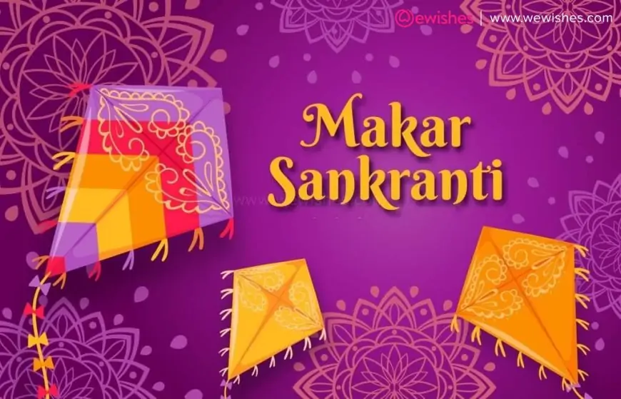 Happy Makar Sankranti 2025: Wishes, Greetings, Messages, Quotes, Images